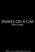 Snakes on a Car - Trailer